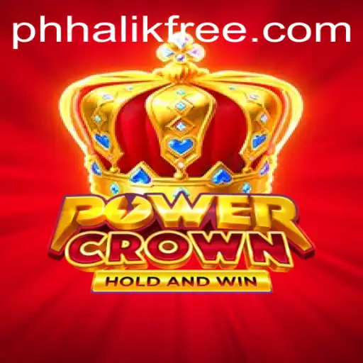 Exploring the Exciting World of PowerCrown: A Strategic Adventure with Phhalik